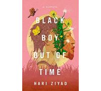Black Boy Out of Time: A Memoir