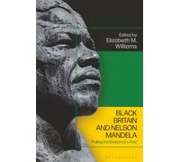 Black Britain and Nelson Mandela: “Pulling the Branch of a Tree”