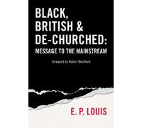 Black, British and De-churched : Message to the mainstream