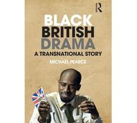 Black British Drama: A Transnational Story
