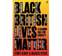Black British Lives Matter: A Clarion Call for Equality