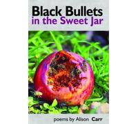 Black Bullets in the Sweet Jar