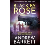 Black by Rose (CSI Eddie Collins)