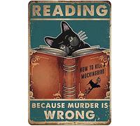Black Cat Book Metal Tin Sign,Reading Because Murder is Wrong,Super Durable Bathroom Retro Plaque Posters Cave Bar Ornaments Kitchen Home Decoration 12X18 Inch