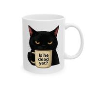 Black Cat is He Dead Yet Mug Funny Black Cat Mug, Gifts for Cat Lovers, Cute Cat Tea Cup, Gifts for Coffee Lovers (11 OZ)