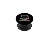 Black Cat Lover Born To Spoil Kitties PopSockets Adhesive PopGrip