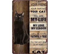 Black Cat Metal Tin Sign I Am Your Friend Your Partner Your Black Cat Metal Retro Poster Wall Decor for Home Bathroom Garden Bars Restaurants Cafes Office Store 12x16 Inch