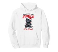 Black Cat Probably Just Gonna Jingle Some of The Way Funny Pullover Hoodie