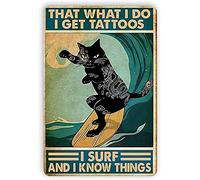 Black Cat Surfing Metal Tin Sign,That What I Do I Get Tattoos Bathroom Vintage Tin Signs Office Bar Sign Cafe Farmhouse Wall Decoration Art 8X12 Inches