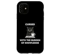Black Cat The Burden Of Knowledge Funny Sarcastic Ironic Case for iPhone 11