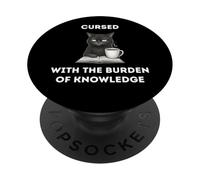 Black Cat The Burden Of Knowledge Funny Sarcastic Ironic PopSockets Adhesive PopGrip