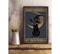 Black Cat Witch Halloween Hello Darkness My Old Friend Decor Poster No Frame Metal Tin Sign Hanging Retro Plaque Kitchen Poster Cafe Bar Pub Store Man Cave Art Novelty Designs 8x12 Inch