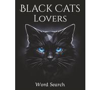 Black Cat Word Search for Adults: Large Print Feline-Themed Puzzle Book for Relaxation, Mental Sharpness, and Stress Relief