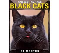 Black Cats Calendar 2027 - 2028: A 24-Month Planner for Jan 2027 to December 2028, Organizing & Planning, Christmas Gift For Friends And Family