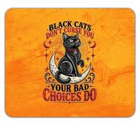 Black Cats Don't Curse You Your Bad Choices Do Mouse Mat Pad 24cm x 19cm