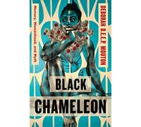Black Chameleon: Memory, Womanhood, and Myth