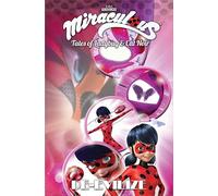 Miraculous: Tales of Ladybug and Cat Noir: De-Evilize: (MIRACULOUS TALES LADYBUG & CAT NOIR TP S1)