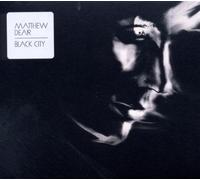 Black City by MATTHEW DEAR (2010-08-17)