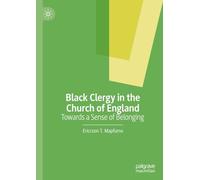 Black Clergy in the Church of England: Towards a Sense of Belonging