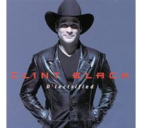 Clint Black - D' Lectrified