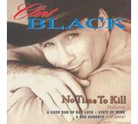 Black, Clint - No Time To Kill