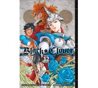 Black Clover, Vol. 12 : The Briar Maiden's Melancholy Volume 12