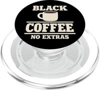 Black Coffee Only No Cream No Sugar Coffee Purist PopSockets PopGrip for MagSafe