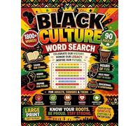Black Culture Word Search for Adults and Seniors : Bold and Easy: 1800 Words Relaxing Large Print Puzzles Celebrating Black History, Arts, Music, Literature, Leaders, Traditions & Cultural Heritage