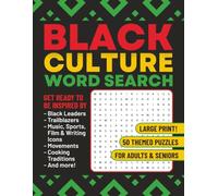 Black Culture Word Search Large Print for Adults and Seniors: A Joyful Journey Through African American History, Music, Food, Fashion, Traditions, and ... 50 Inspiring and Thoughtfully Curated Puzzles