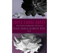 Black Dahlia & White Rose : Stories