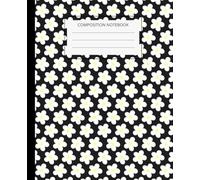 Black Daisy Composition Notebook - Wide Ruled School Notebook for Students, 7.5 x 9.25 Standard Size: Cute Floral Aesthetic Notebook for Class Notes, Writing & Everyday Use - Clean Minimal Layout