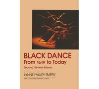 Black Dance: From 1619 to Today (A Dance horizons book)