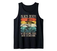 Black Death When Going Viral Ment Something Plague Doctor Tank Top