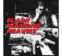 Black Diamond Heavies - All To Hell / Their Baddest And Greasies (LP) [VINYL]