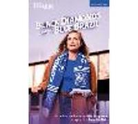 Black Diamonds and the Blue Brazil