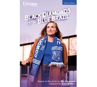 Black Diamonds and the Blue Brazil