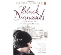 Black Diamonds by Catherine Bailey (April 29 2008)