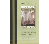 BLACK DIASPORA PB: Five Centuries of the Black Experience Outside Africa