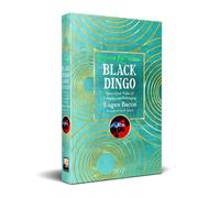 Black Dingo : Afro-irreal Tales of Longing and Belonging