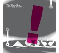 Black Dog - The Grey Album [VINYL]