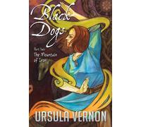 Black Dogs: The Mountain of Iron (Part Two): 2