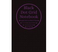 Black Dot Grid Notebook: Purple Dotted Black Paper, ~A6 Paper Size (4x6), 5mm Spaced Purple Dots, 100 Pages