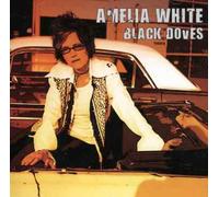 Black Doves by Amelia White (2007-08-28)