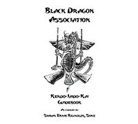 Black Dragon Association Kendo-Iaido-Kai Guidebook
