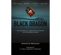 Black Dragon: The Experience of a Marine Rifle Company in the Central Pacific (Williams-Ford Texas a&M University Military History Series)