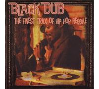 Black Dub - The Finest Trax of Hip Hop Reggae