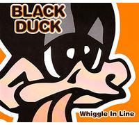 Black Duck - Black Duck - Whiggle in Line