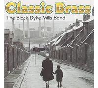 Black Dyke Mills Band - Classic Brass