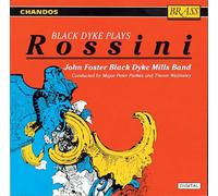 Black Dyke Mills Band:Parkes - BLACK DYKE PLAYS ROSSINI
