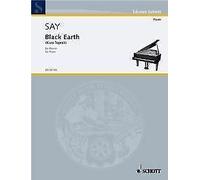 Black Earth op. 8 piano Fazil Say Schott Music